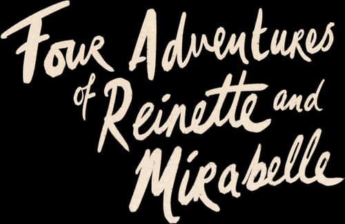 Four Adventures of Reinette and Mirabelle
